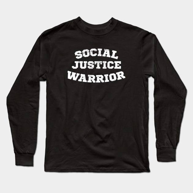 Social Justice Warrior Long Sleeve T-Shirt by politictees